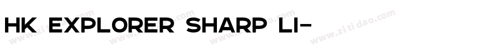 HK Explorer Sharp Li字体转换